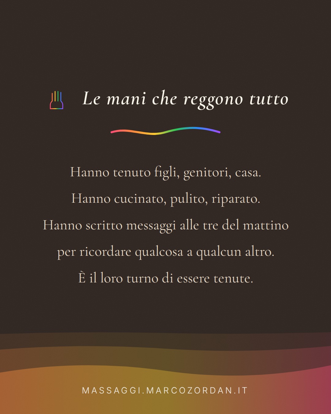 Le mani che reggono tutto