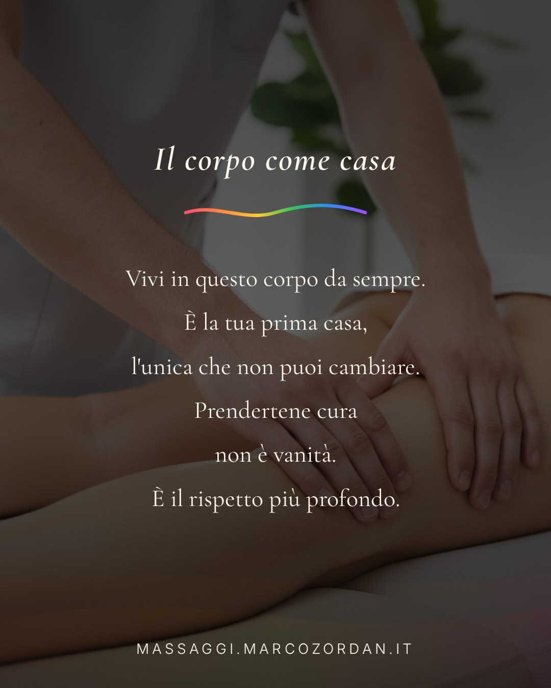 Il corpo come casa