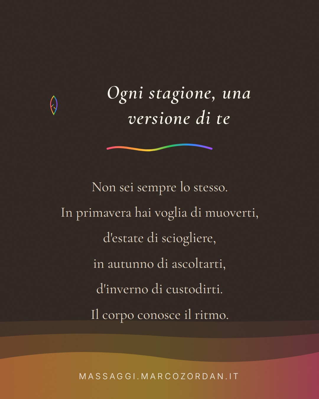 Ogni stagione, una versione di te