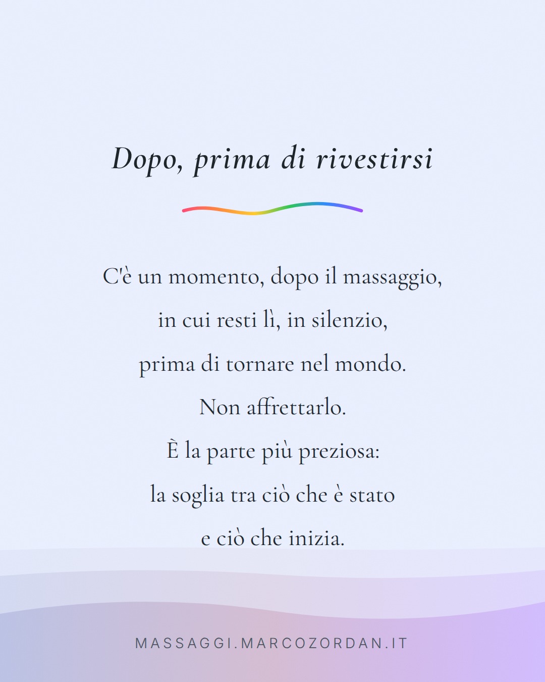 Dopo, prima di rivestirsi